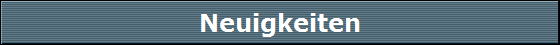 Neuigkeiten