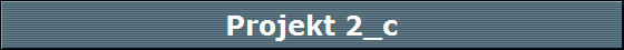 Projekt 2_c